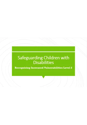 Safeguarding Children with Disabilities Level 2 Training Resources