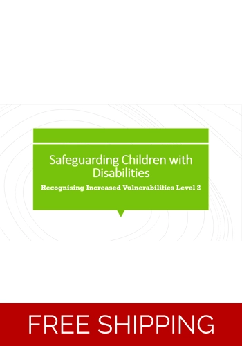 Safeguarding - Safeguarding Children with Disabilities Level 2