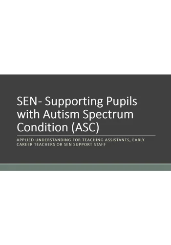 SEN - Supporting Pupils with Autism Spectrum Condition Training Resources