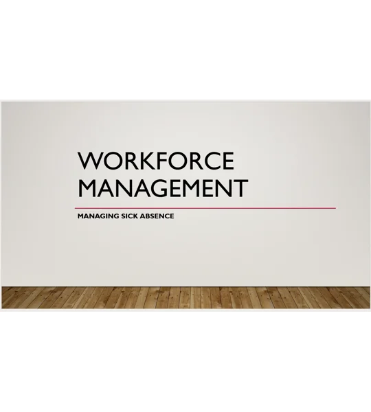 Understanding and Managing Sickness Absence from Work Training Resources