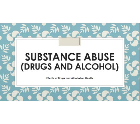 Drugs and Alcohol Effects on Health Training Resources