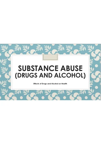 Drugs and Alcohol Effects on Health Training Resources