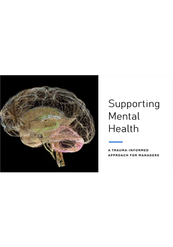 Mental Health - A Trauma Informed Approach for Managers Training Resources