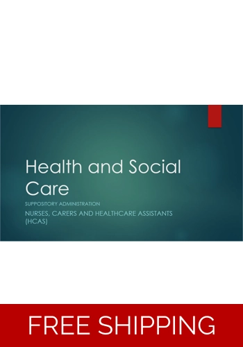 Medicines - Suppository Administration Technique and Underpinning Knowledge