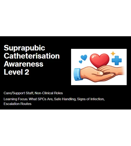 Suprapubic Catheterisation Awareness Level 2 Training Resources
