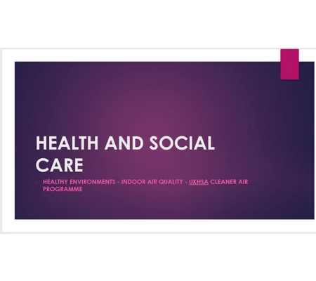 Cleaner Air Programme UKHSA Awareness and Healthcare Specific Training Resources