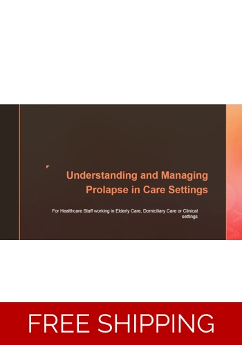 Health - Understanding and Managing Prolapse in Care Settings