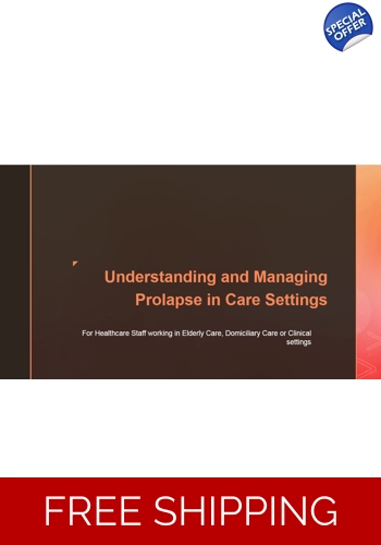 Health - Understanding and Managing Prolapse in Care Settings