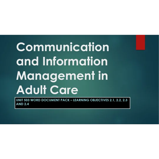 Communication and Information Management Unit 503 LO2 Training Resources