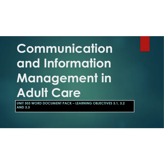 Communication and Information Management Unit 503 LO3 Training Resources