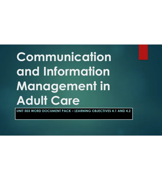 Communication and Information Management Unit 503 LO4 Training Resources