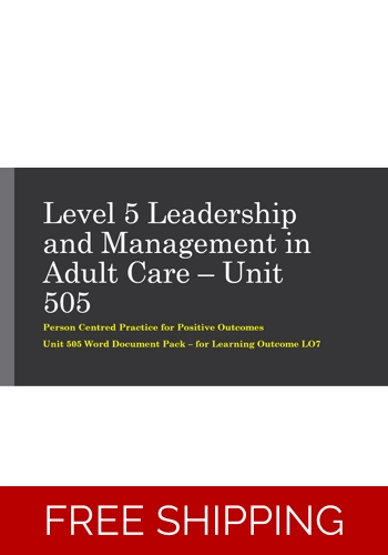 Management and Leadership - Person Centred Practice for Positive Outcomes Unit 505 LO7