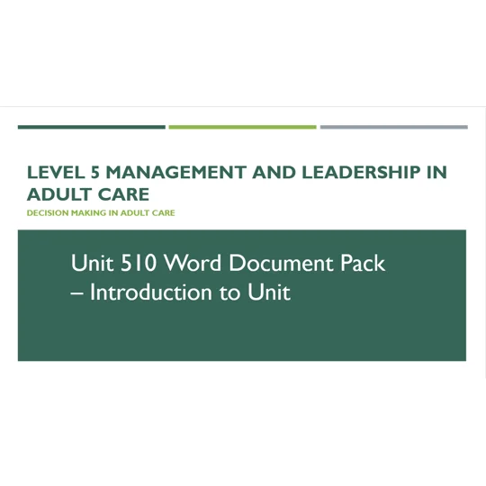 Decision Making in Adult Care Unit 510 Introduction Training Resources