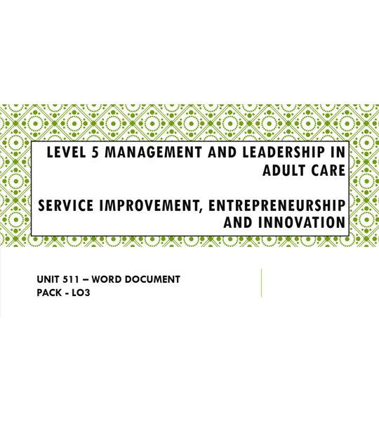 Service Improvement, Entrepreneurship and Innovation Unit 511 LO3 Training Resources