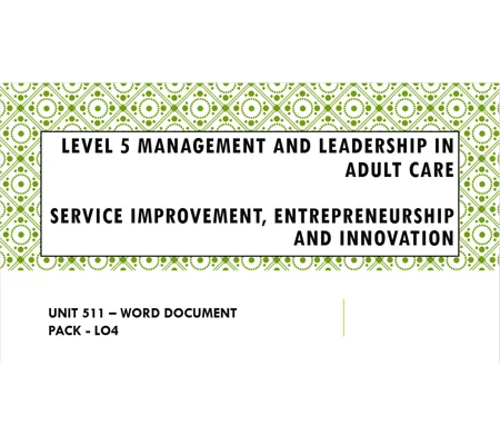 Service Improvement, Entrepreneurship and Innovation Unit 511 LO4 Training Resources
