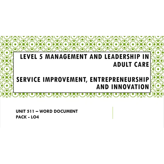 Service Improvement, Entrepreneurship and Innovation Unit 511 LO4 Training Resources