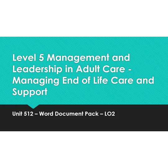 End of Life Care Management and Support Unit 512 LO2 Training Resources