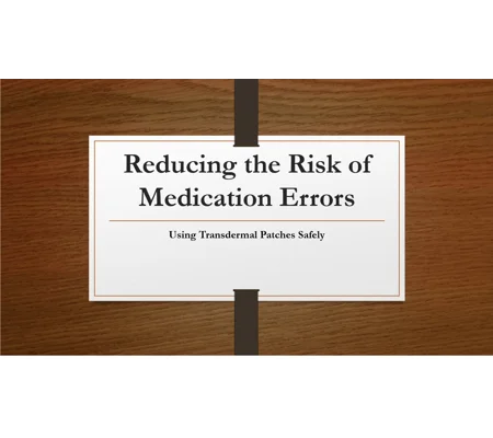 Transdermal Patches Safe Use Of Training Resources