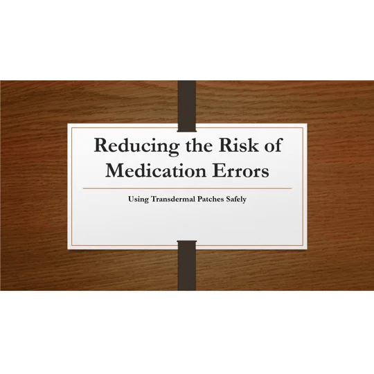 Transdermal Patches Safe Use Of Training Resources