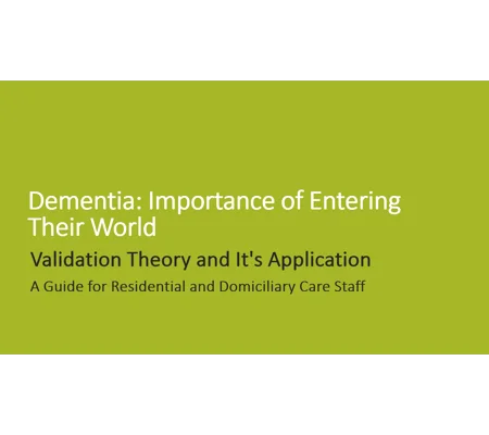 Dementia Validation Theory Awareness Training Resources