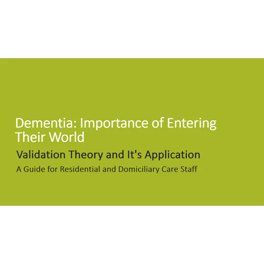 Dementia Validation Theory Awareness Training Resources