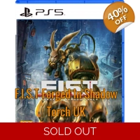 F.I.S.T.: Forged In Shadow Torch UK