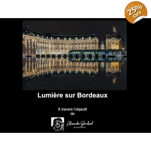 Livre photo "Lumière sur Bordeaux"