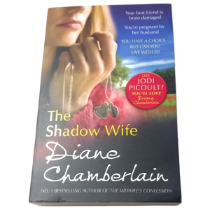 The Shadow Wife by Diane Chamberlain (Paperback, 2011)