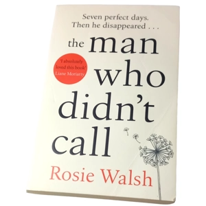 The Man Who Didn't Call by Rosie Walsh (Paperback, 2019)