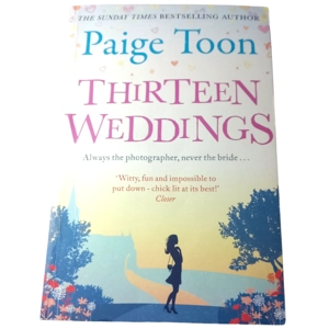 Thirteen Weddings by Paige Toon (Paperback, 2014)