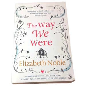 The Way We Were by Elizabeth Noble (Paperback, 2011)