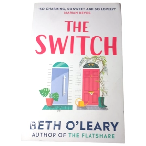 The Switch: the joyful and uplifting Sunday Times bestseller by Beth O'Leary