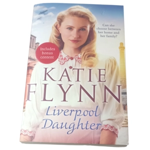 Liverpool Daughter: A heart-warming wartime story by Katie Flynn Paperback