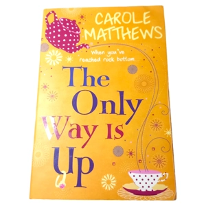 The Only Way is Up by Carole Matthews (Paperback, 2011)