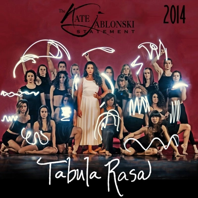 Kate Jablonski Statement 2014 - Tabula Rasa Kate Jablonski Statement 2014 - Tabula Rasa