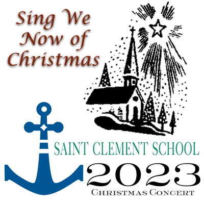 St. Clement 2023 Christmas Concert St. Clement 2023 Christmas Concert