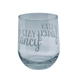 Stay Fancy Stemless Wine Glass
