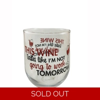 Not Going To Work Tomorrow