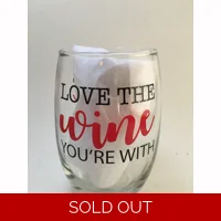 Love The Wine You're With | Wine ..