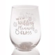 This is My Wedding Planning Wine Glass