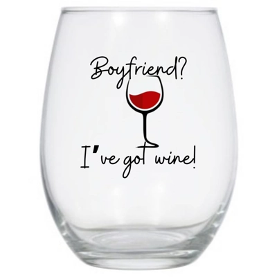 Boyfriend I've Got Wine