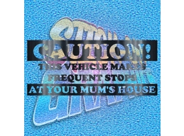 Caution This Vehicle Makes Frequent Stops