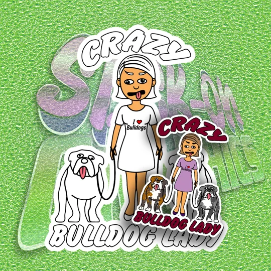 Crazy Bulldog Lady