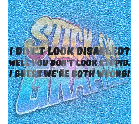 I Don't Look Disabled