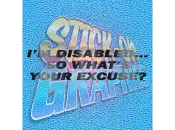 I'm Disabled What's Your Excuse
