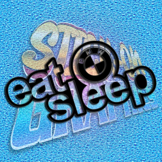 Eat Sleep