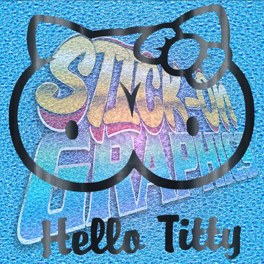 Hello Titty