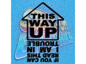 If You Can Read This I'm In Trouble