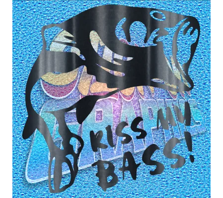 Kiss My Bass