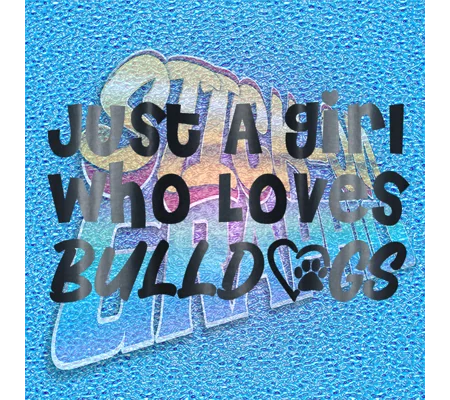 Just A Girl Who Loves Bulldogs 073